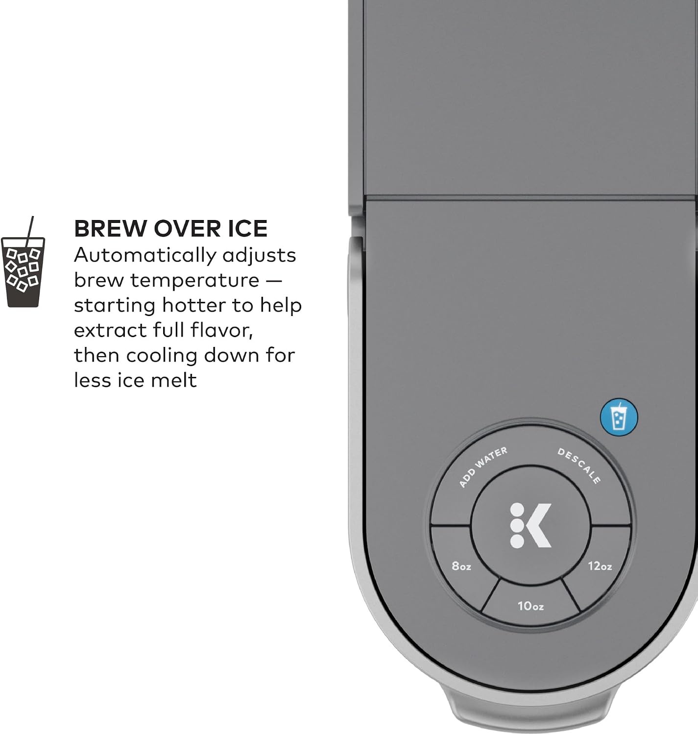 image:imageKeurig KSlim ICED Single Serve Coffee Maker Hot and Cold Coffee Capabilities Brews 8 to 12oz Cups 46oz Removable Reservoir Gray